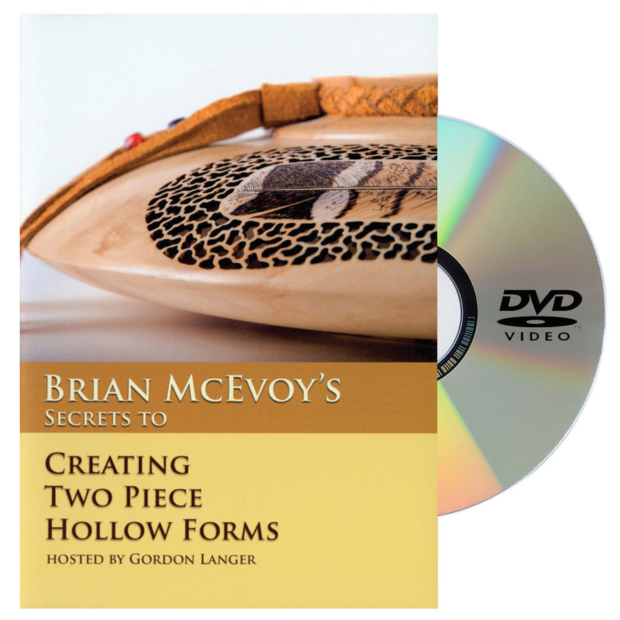 Brian McEvoy's Secrets to Creating Two Piece Hollow Forms DVD