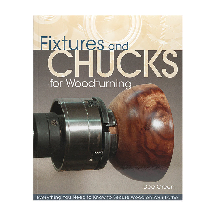 Fixtures and Chucks for Woodturning